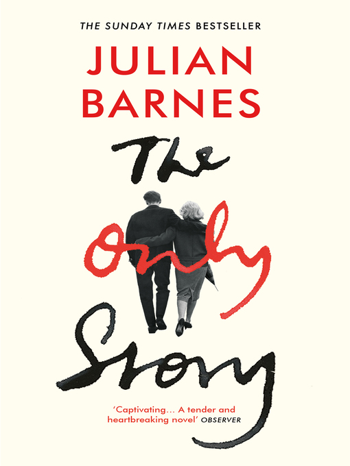 Title details for The Only Story by Julian Barnes - Wait list